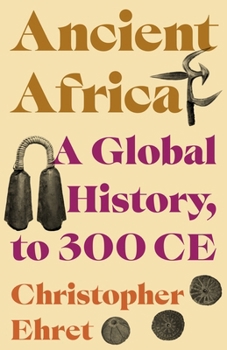 Paperback Ancient Africa: A Global History, to 300 CE Book