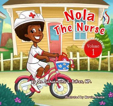 Paperback Nola the Nurse: She's on the Go Book