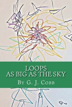 Paperback Loops As Big As The Sky Book