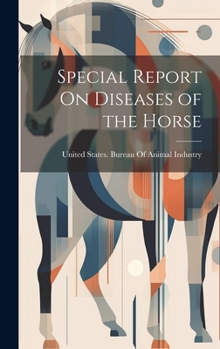 Hardcover Special Report On Diseases of the Horse Book
