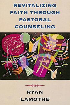 Paperback Revitalizing Faith Through Pastoral Counseling Book