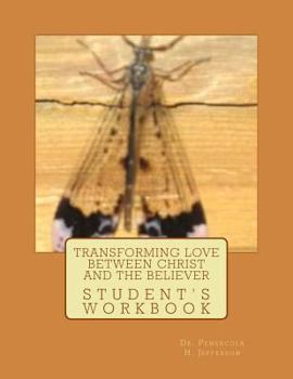 Paperback Transforming Love Between Christ and the Believer: Student Workbook Book