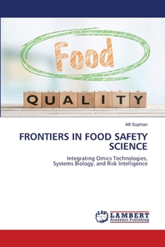 Frontiers in Food Safety Science