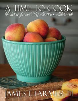 Hardcover A Time to Cook: Dishes from My Southern Sideboard Book