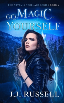 Paperback Go Magic Yourself: The Artemis Necklace Series Book
