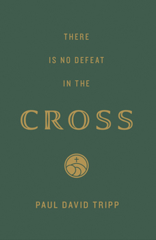 Paperback There Is No Defeat in the Cross (25-Pack) Book