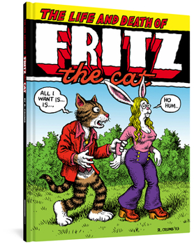 Hardcover The Life and Death of Fritz the Cat Book