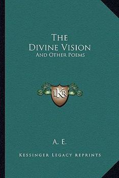Paperback The Divine Vision: And Other Poems Book
