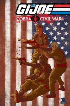 G.I. Joe: Cobra Civil War, Volume 1 - Book  of the G.I. Joe: Cobra Civil War