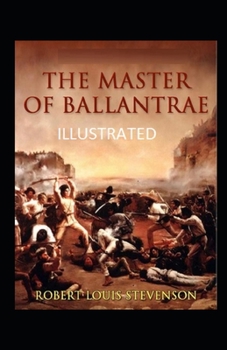 The Master of Ballantrae Illustrated