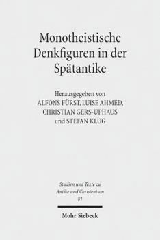 Paperback Monotheistische Denkfiguren in Der Spatantike [German] Book