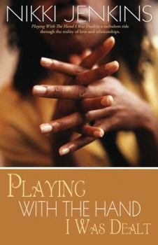 Paperback Playing with the Hand I Was Dealt Book