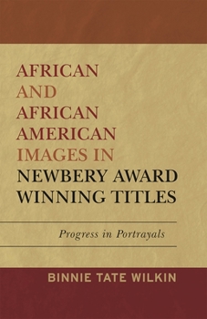 Paperback African and African American Images in Newbery Award Winning Titles: Progress in Portrayals Book