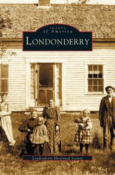 Londonderry (Images of America: New Hampshire) - Book  of the Images of America: New Hampshire