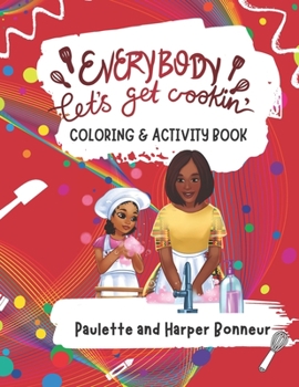 Paperback Everybody Let's Get Cookin' Coloring and Activity Book