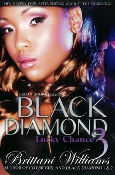 Paperback Black Diamond 3: Lucky Chance Book