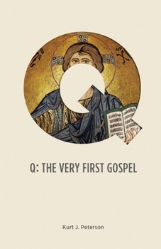 Paperback Q: The Very First Gospel Book