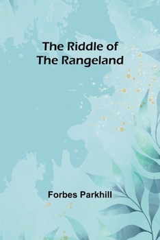 The riddle of the rangeland