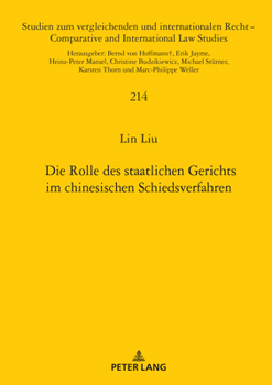 Hardcover Die Rolle des staatlichen Gerichts im chinesischen Schiedsverfahren [German] Book