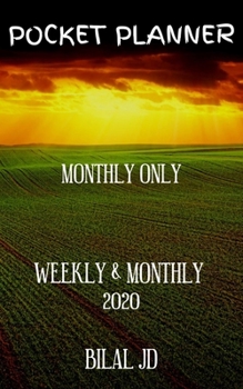 Pocket Planner Monthly Only: Weekly Monthly Planner 2020: 2020 Calendar: Jan 1st - Dec 31