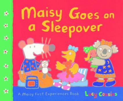 Maisy Goes On A Sleepover - Book  of the Maisy's First Experiences