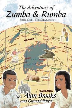 Paperback The Adventures of Zumba and Rumba: Book One - The Separation Book