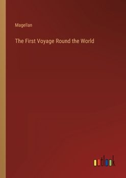 Paperback The First Voyage Round the World Book