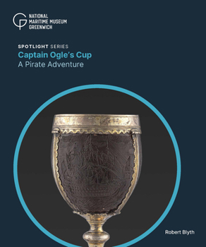 Hardcover Captain Ogle's Cup: A Pirate Adventure Book