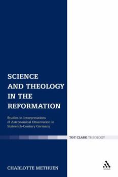 Science and Theology in the Reformation: Interpretations of Astronomical Observation in Sixteenth-century Germany