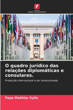 Paperback O quadro jurídico das relações diplomáticas e consulares. [Portuguese] Book