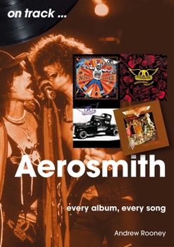 Paperback Aerosmith: Every Album, Every Song Book