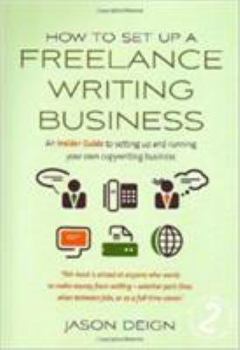 Paperback How to Set up a Freelance Writing Business: 2nd edition Book
