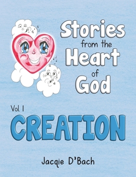 Paperback Stories from the Heart of God, Creation Book