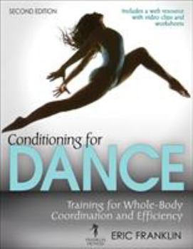 Paperback Conditioning for Dance: Training for Whole-Body Coordination and Efficiency Book