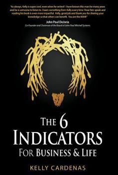 Hardcover The 6 Indicators for Business and Life Book