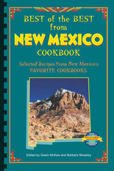 Paperback Best of the Best from New Mexico Cookbook: Selected Recipes from New Mexico's Favorite Cookbooks Book