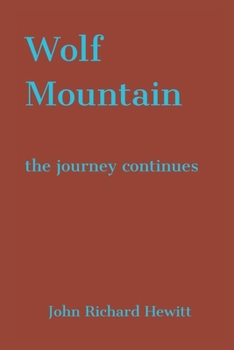 Paperback Wolf Mountain: the journey continues Book