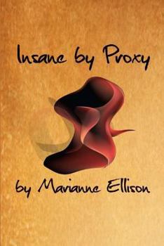 Paperback Insane By Proxy: Book Two of The Insane Trilogy Book