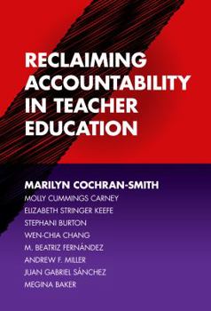 Paperback Reclaiming Accountability in Teacher Education Book