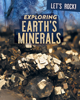 Paperback Exploring Earth's Minerals Book