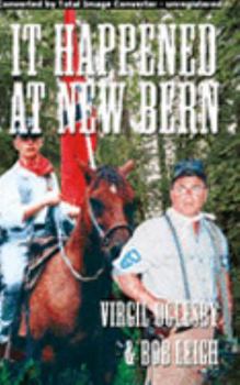 Paperback It Happened at New Bern Book