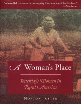 Paperback A Woman's Place: Yesterday's Women in Rural America Book