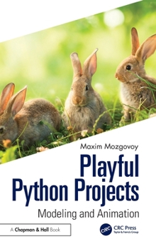 Hardcover Playful Python Projects: Modeling and Animation Book