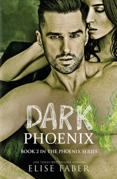 Dark Phoenix - Book #2 of the Phoenix