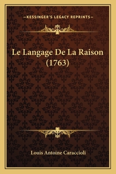 Paperback Le Langage De La Raison (1763) [French] Book