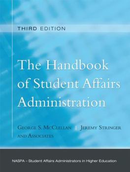 Hardcover The Handbook of Student Affairs Administration Book