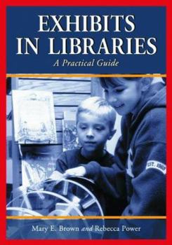 Paperback Exhibits in Libraries: A Practical Guide Book