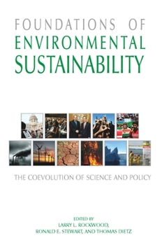 Hardcover Foundations of Environmental Sustainability: The Coevolution of Science and Policy Book
