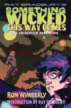 Paperback Ray Bradbury's Something Wicked This Way Comes: The Authorized Adaptation Book