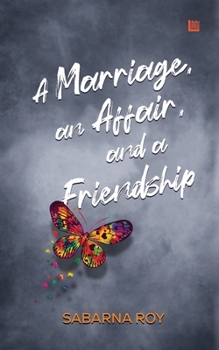 Paperback A Marriage, an Affair, and a Friendship Book